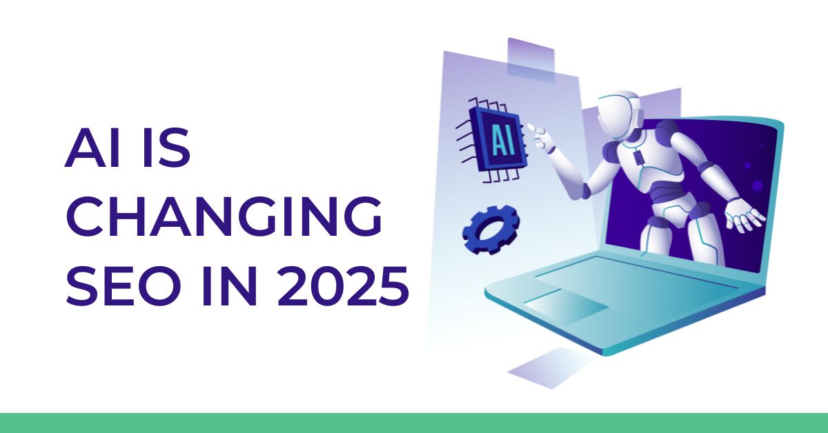 How AI is Changing SEO in 2025.jpg